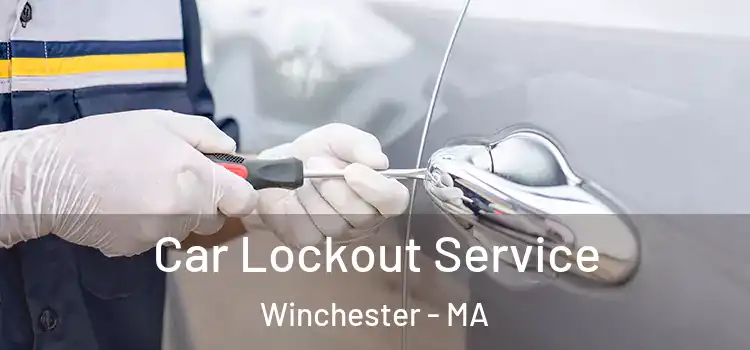  Car Lockout Service Winchester - MA