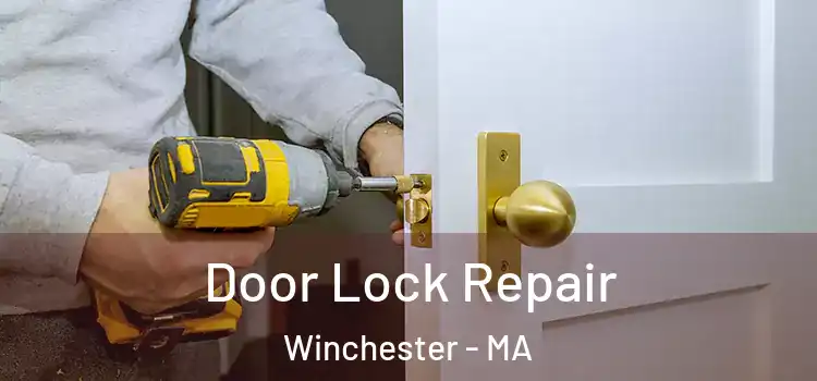  Door Lock Repair Winchester - MA