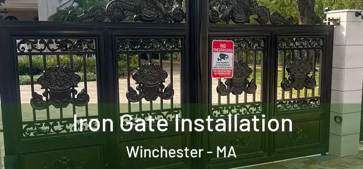  Iron Gate Installation Winchester - MA