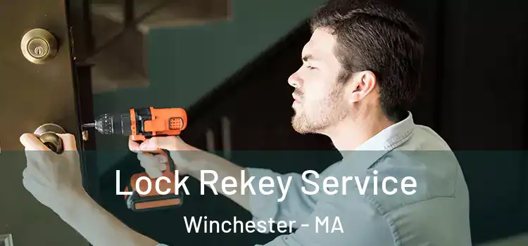  Lock Rekey Service Winchester - MA